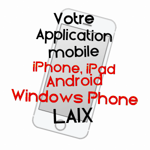application mobile à LAIX / MEURTHE-ET-MOSELLE