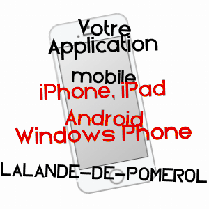 application mobile à LALANDE-DE-POMEROL / GIRONDE