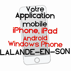 application mobile à LALANDE-EN-SON / OISE