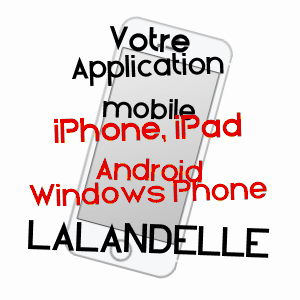 application mobile à LALANDELLE / OISE