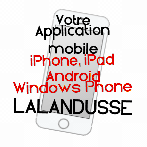 application mobile à LALANDUSSE / LOT-ET-GARONNE