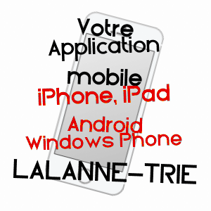 application mobile à LALANNE-TRIE / HAUTES-PYRéNéES