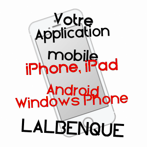 application mobile à LALBENQUE / LOT