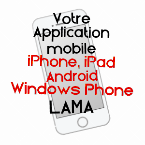 application mobile à LAMA / HAUTE-CORSE