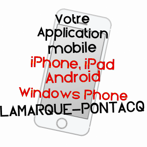 application mobile à LAMARQUE-PONTACQ / HAUTES-PYRéNéES