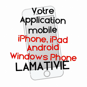 application mobile à LAMATIVIE / LOT