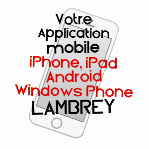application mobile à LAMBREY / HAUTE-SAôNE