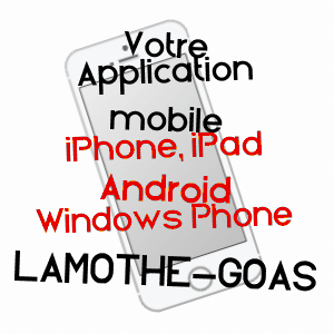 application mobile à LAMOTHE-GOAS / GERS