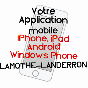 application mobile à LAMOTHE-LANDERRON / GIRONDE