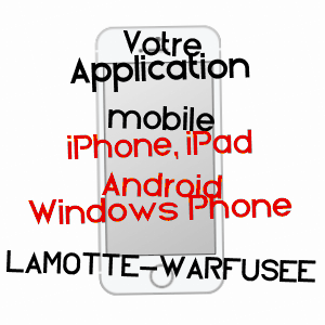 application mobile à LAMOTTE-WARFUSéE / SOMME