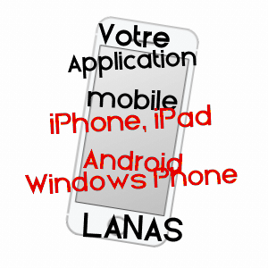 application mobile à LANAS / ARDèCHE