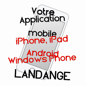 application mobile à LANDANGE / MOSELLE