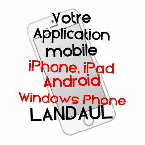 application mobile à LANDAUL / MORBIHAN