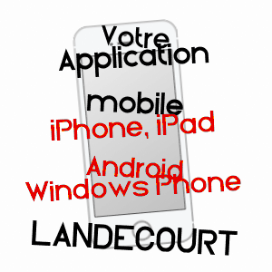 application mobile à LANDéCOURT / MEURTHE-ET-MOSELLE