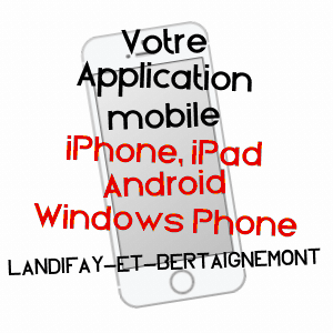 application mobile à LANDIFAY-ET-BERTAIGNEMONT / AISNE