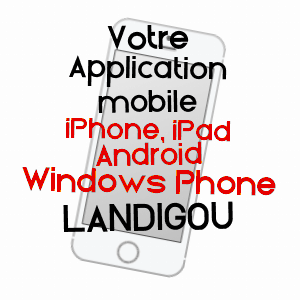 application mobile à LANDIGOU / ORNE