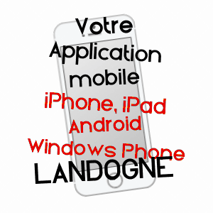 application mobile à LANDOGNE / PUY-DE-DôME
