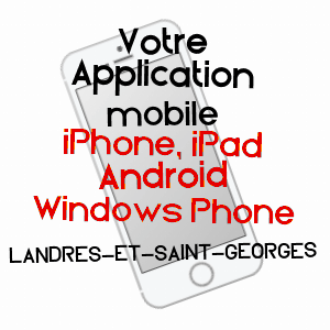 application mobile à LANDRES-ET-SAINT-GEORGES / ARDENNES