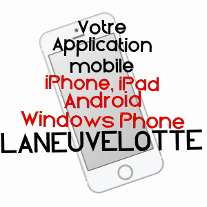 application mobile à LANEUVELOTTE / MEURTHE-ET-MOSELLE