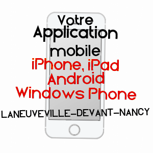 application mobile à LANEUVEVILLE-DEVANT-NANCY / MEURTHE-ET-MOSELLE