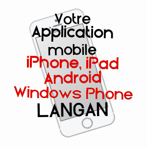 application mobile à LANGAN / ILLE-ET-VILAINE