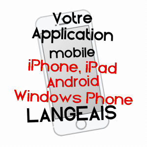 application mobile à LANGEAIS / INDRE-ET-LOIRE