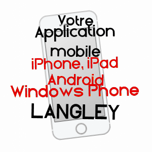 application mobile à LANGLEY / VOSGES