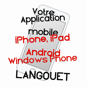 application mobile à LANGOUET / ILLE-ET-VILAINE
