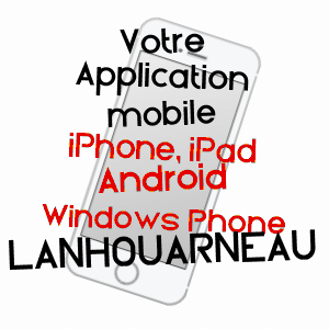 application mobile à LANHOUARNEAU / FINISTèRE