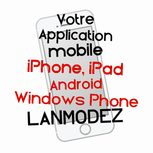 application mobile à LANMODEZ / CôTES-D'ARMOR