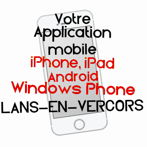 application mobile à LANS-EN-VERCORS / ISèRE
