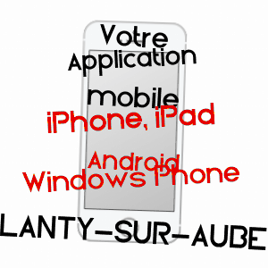 application mobile à LANTY-SUR-AUBE / HAUTE-MARNE