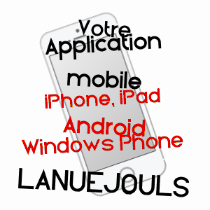 application mobile à LANUéJOULS / AVEYRON