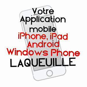 application mobile à LAQUEUILLE / PUY-DE-DôME
