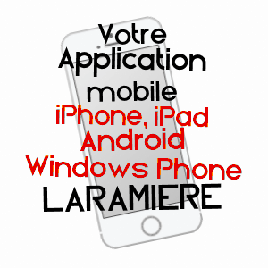 application mobile à LARAMIèRE / LOT