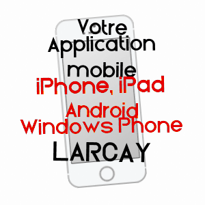 application mobile à LARçAY / INDRE-ET-LOIRE