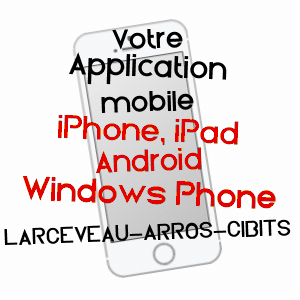 application mobile à LARCEVEAU-ARROS-CIBITS / PYRéNéES-ATLANTIQUES