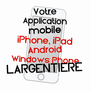application mobile à LARGENTIèRE / ARDèCHE
