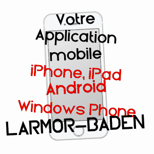 application mobile à LARMOR-BADEN / MORBIHAN