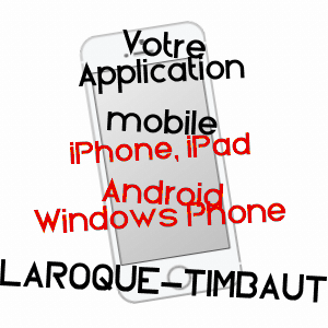 application mobile à LAROQUE-TIMBAUT / LOT-ET-GARONNE