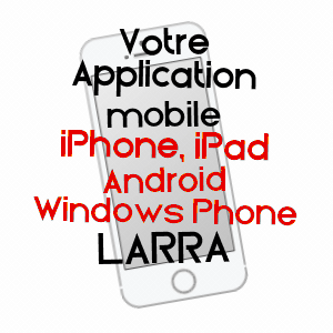 application mobile à LARRA / HAUTE-GARONNE