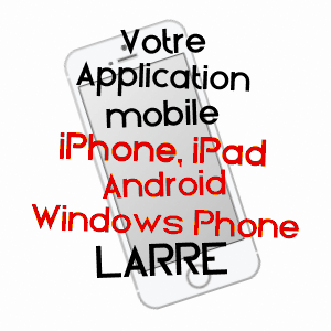 application mobile à LARRé / ORNE