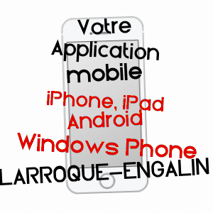 application mobile à LARROQUE-ENGALIN / GERS