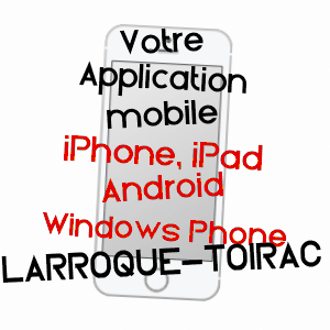 application mobile à LARROQUE-TOIRAC / LOT