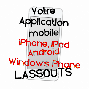 application mobile à LASSOUTS / AVEYRON