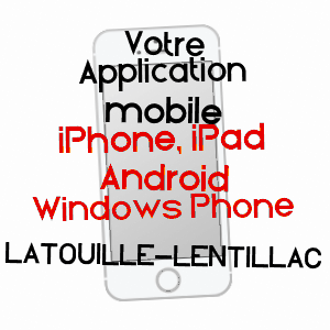 application mobile à LATOUILLE-LENTILLAC / LOT