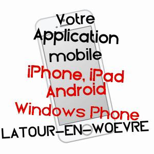 application mobile à LATOUR-EN-WOëVRE / MEUSE