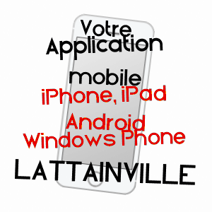 application mobile à LATTAINVILLE / OISE