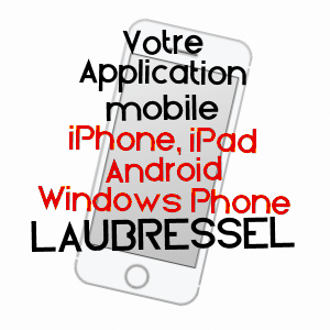 application mobile à LAUBRESSEL / AUBE