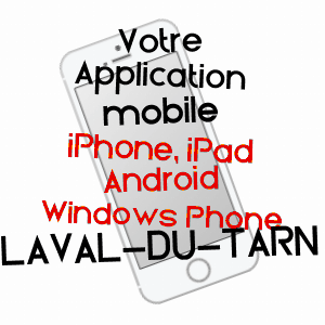 application mobile à LAVAL-DU-TARN / LOZèRE